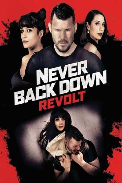 Download Never Back Down: Revolt 2021 Dual Audio Movie [Hindi 5.1-Eng] BluRay 1080p 720p 480p HEVC