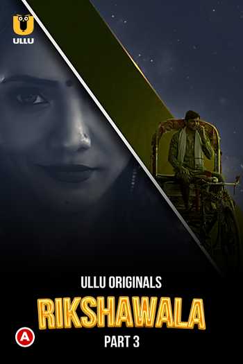 Download Rikshawala Part 03 2023 Hindi Ullu WEB Series 