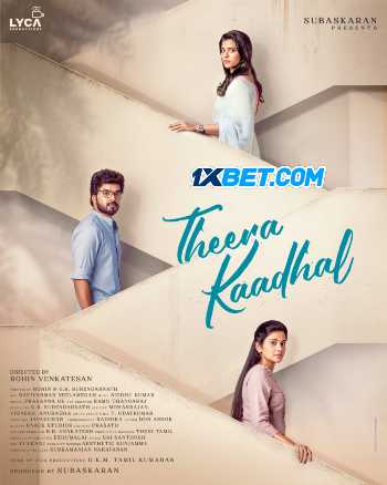 Download Theera Kadhal 2023 Hindi (HQ Dub) CAMRip 1080p 720p 480p