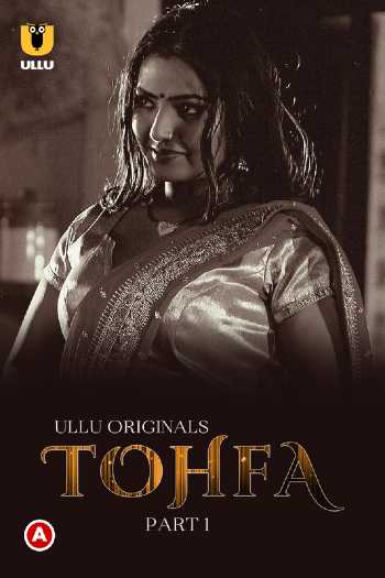 Download Tohfa Part 1 2023 Hindi Ullu WEB Series