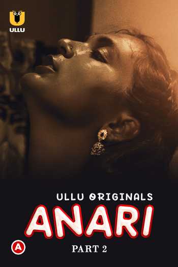 Download Anari Part 02 2023 Hindi Ullu WEB Series