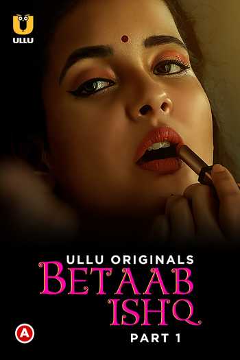 Download Betaab Ishq Part 1 2023 Hindi Ullu 